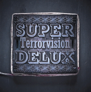 Terrorvision : Super Delux